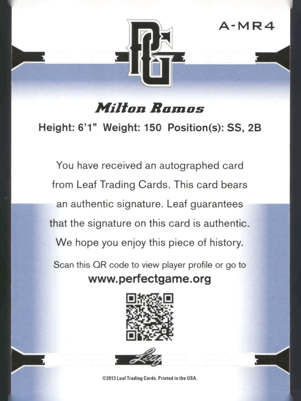 2013 Leaf Perfect Game #A-MR4 Milton Ramos Autographs