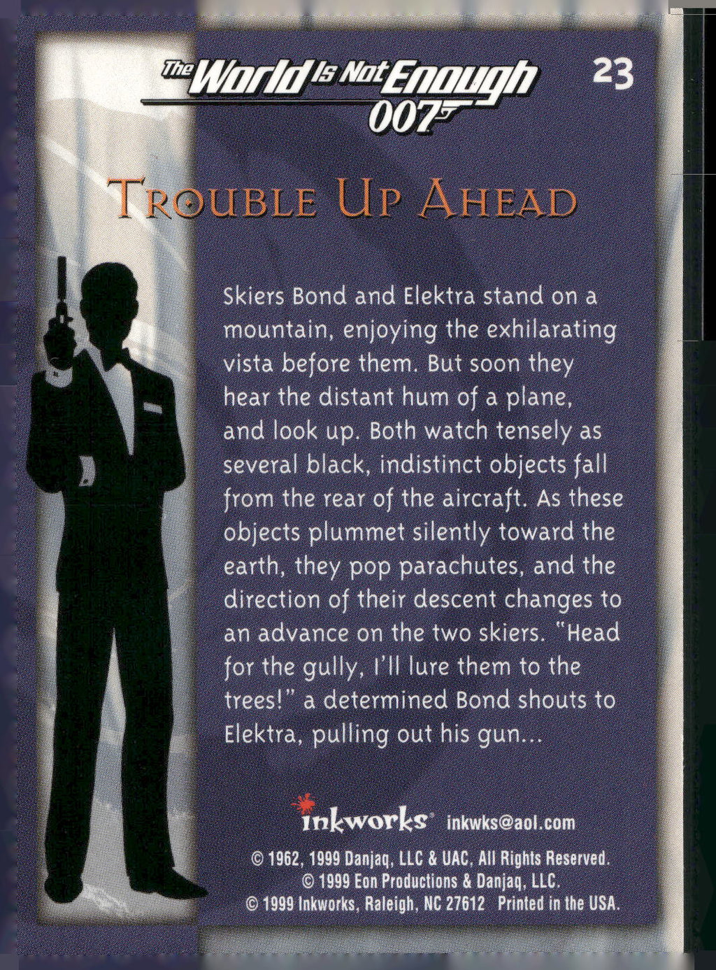1999 Inkworks James Bond The World Is Not Enough #23 Trouble Up Ahead