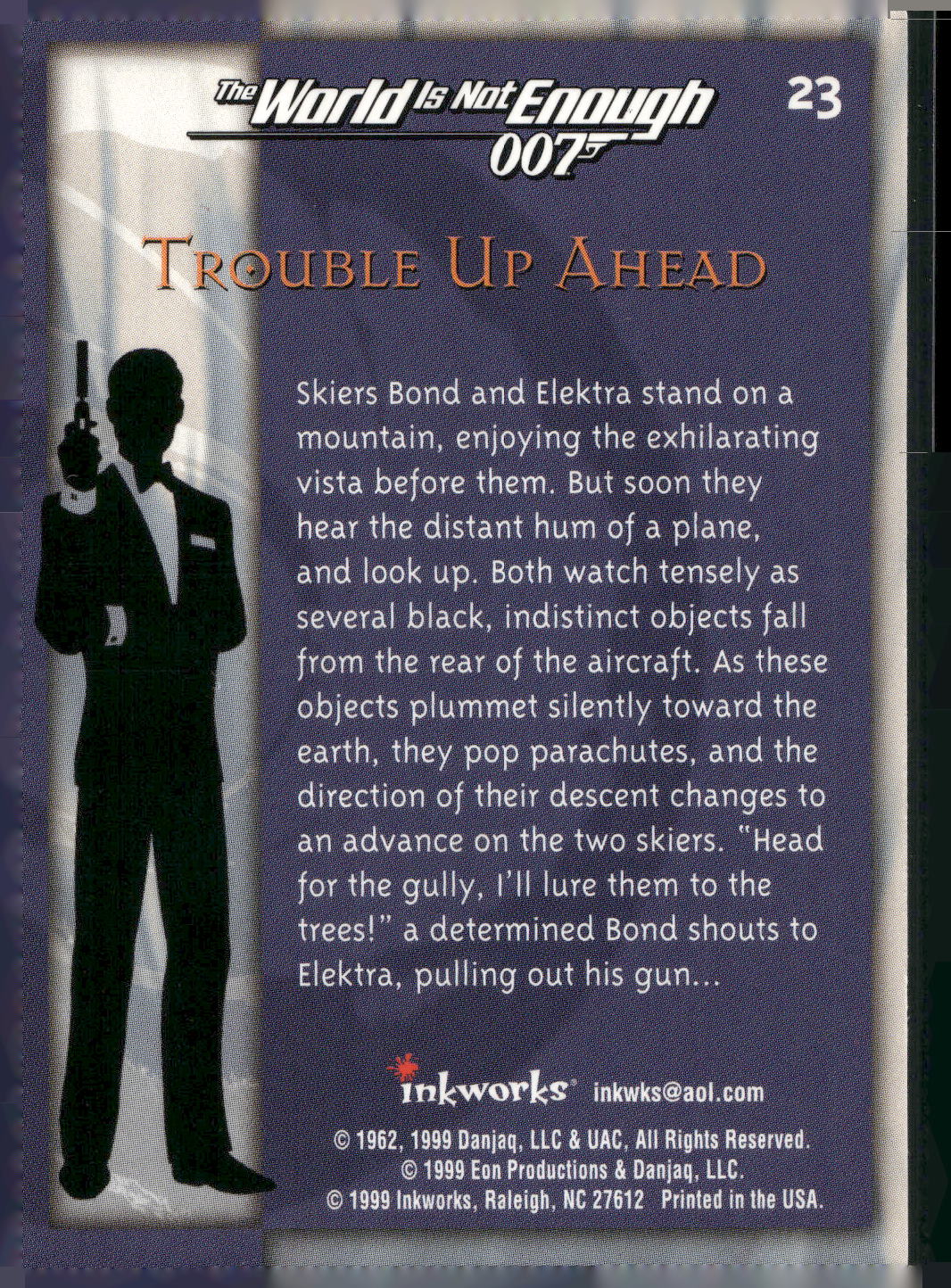 1999 Inkworks James Bond The World Is Not Enough #23 Trouble Up Ahead
