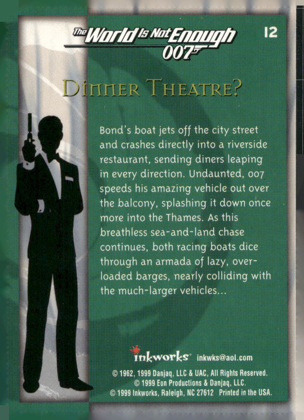 1999 Inkworks James Bond The World Is Not Enough #12 Dinner Theatre?