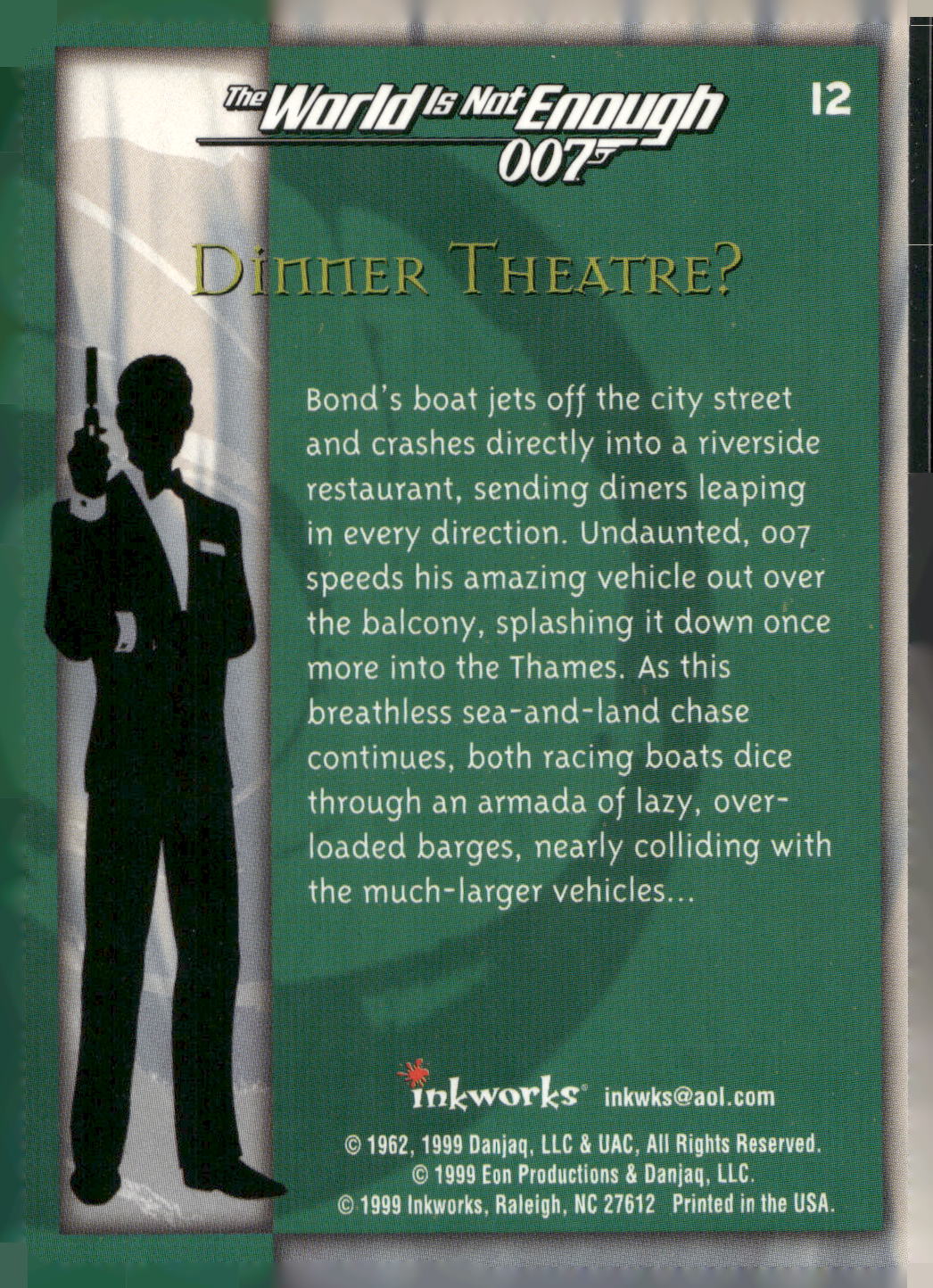 1999 Inkworks James Bond The World Is Not Enough #12 Dinner Theatre?