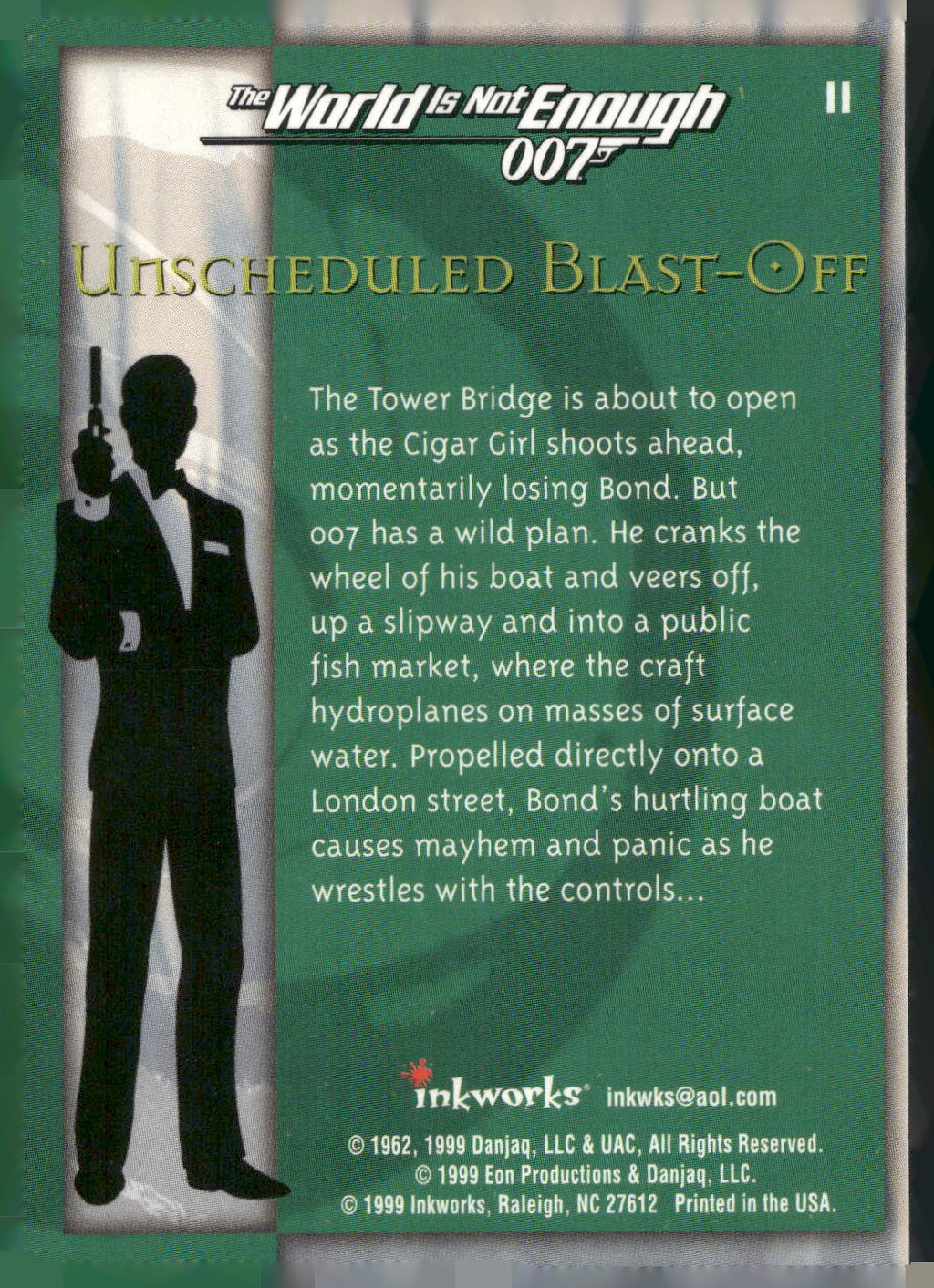 1999 Inkworks James Bond The World Is Not Enough #11 Unscheduled Blast-Off