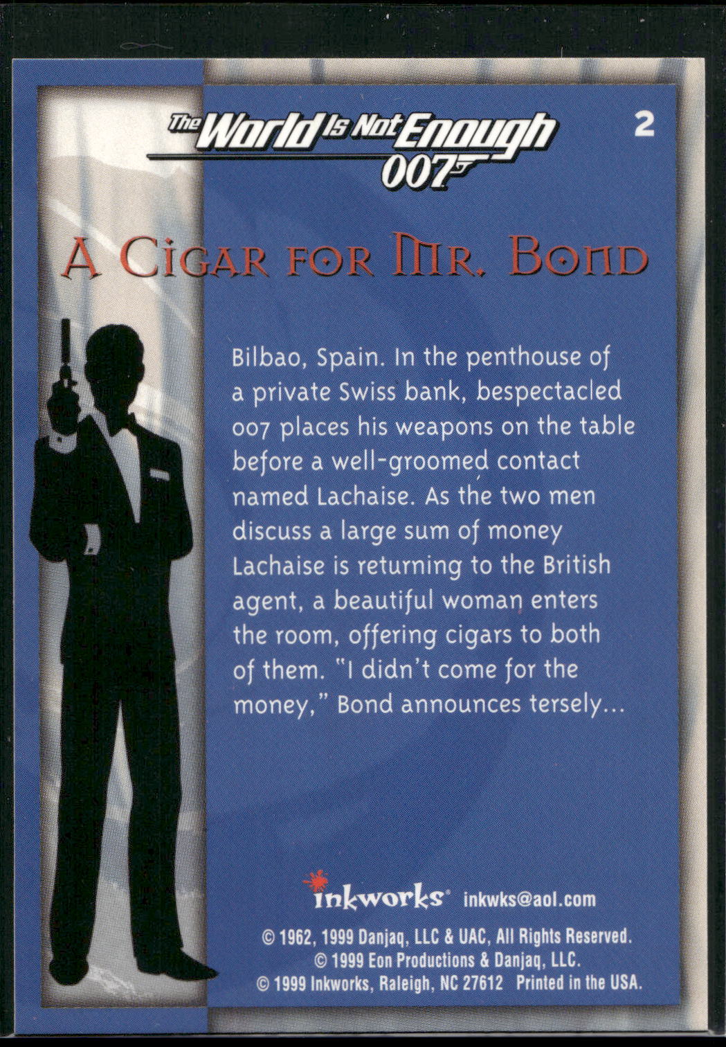 1999 Inkworks James Bond The World Is Not Enough #2 A Cigar for Mr. Bond