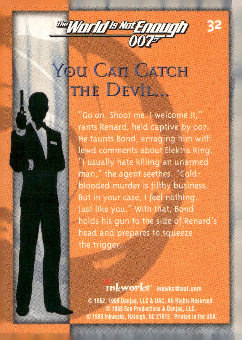 1999 Inkworks James Bond The World Is Not Enough #32 You Can Catch the Devil...
