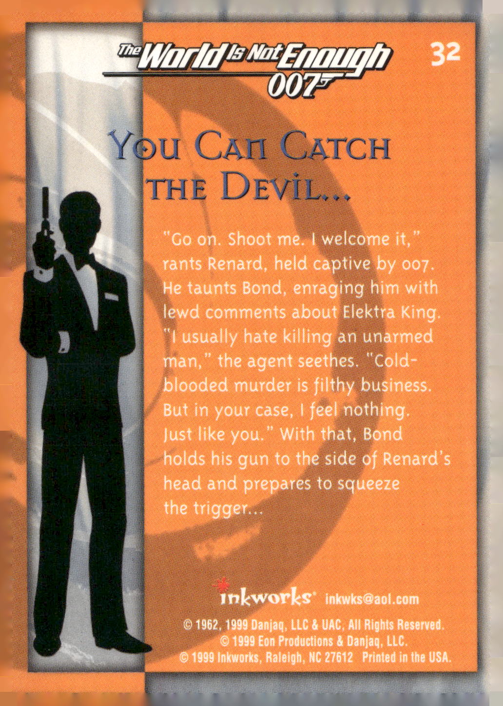 1999 Inkworks James Bond The World Is Not Enough #32 You Can Catch the Devil...