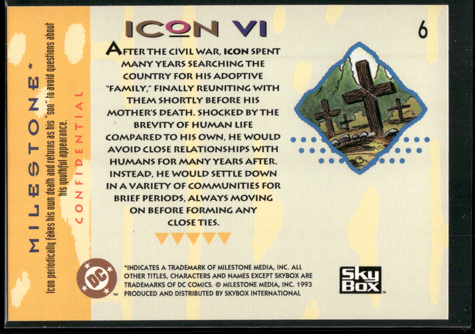 1993 SkyBox Milestone: The Dakota Universe #6 Icon