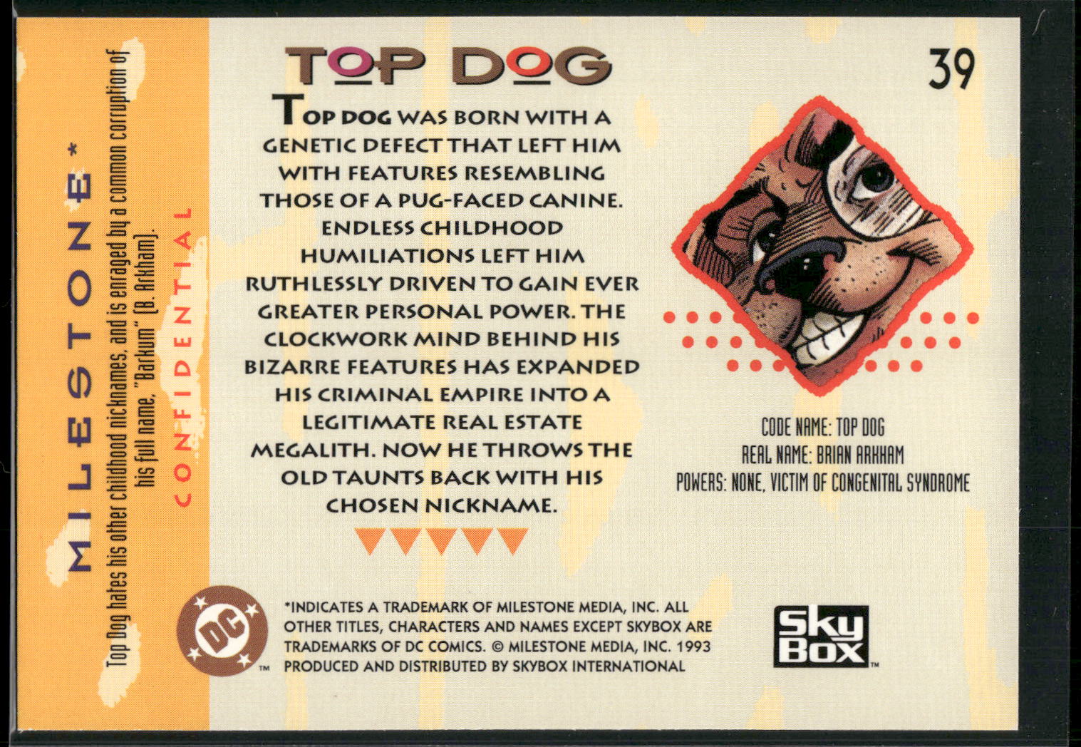 1993 SkyBox Milestone: The Dakota Universe #39 Top Dog