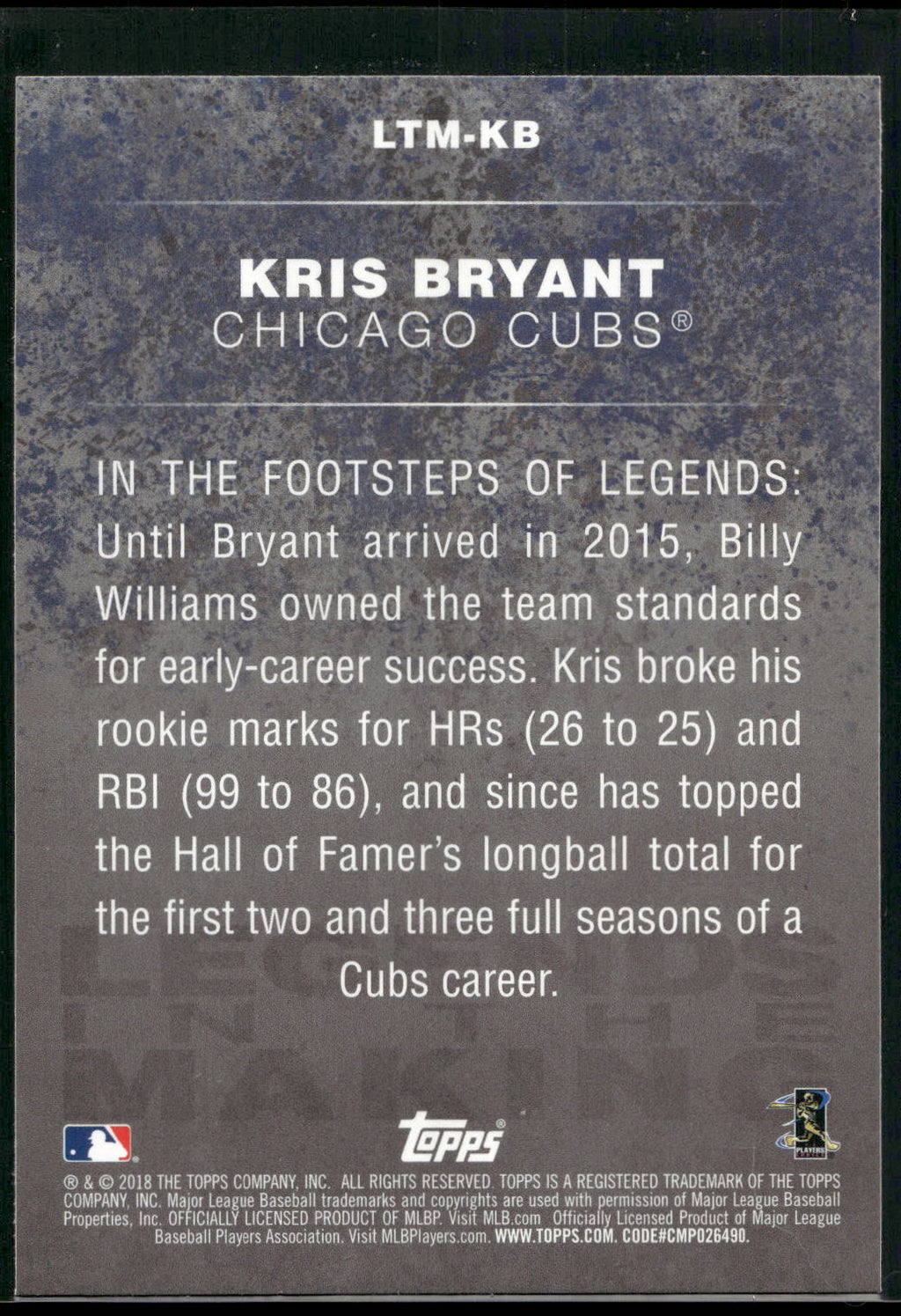 2018 Topps #LTM-KB Kris Bryant Legends in the Making (Series 1)