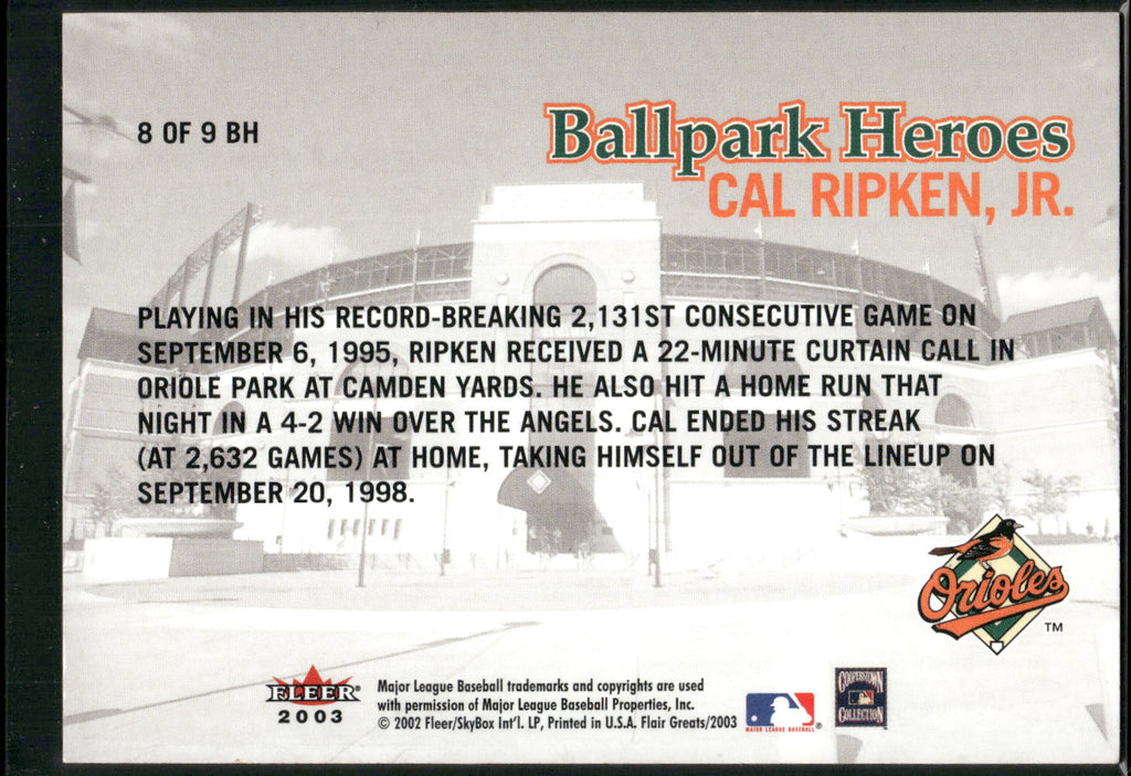 2003 Flair Greats #8 BH Cal Ripken Jr. Ballpark Heroes