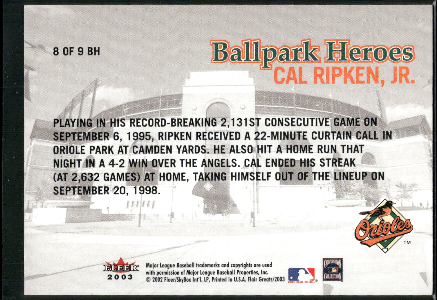 2003 Flair Greats #8 BH Cal Ripken Jr. Ballpark Heroes
