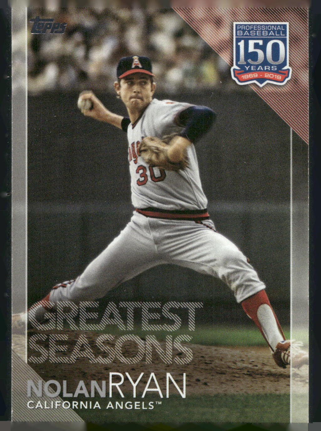 2019 Topps Update #150-99 Nolan Ryan 150 Years of Professional Baseball