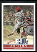 2019 Topps Update #BH-9 Bryce Harper Bryce Harper Welcome to Philly