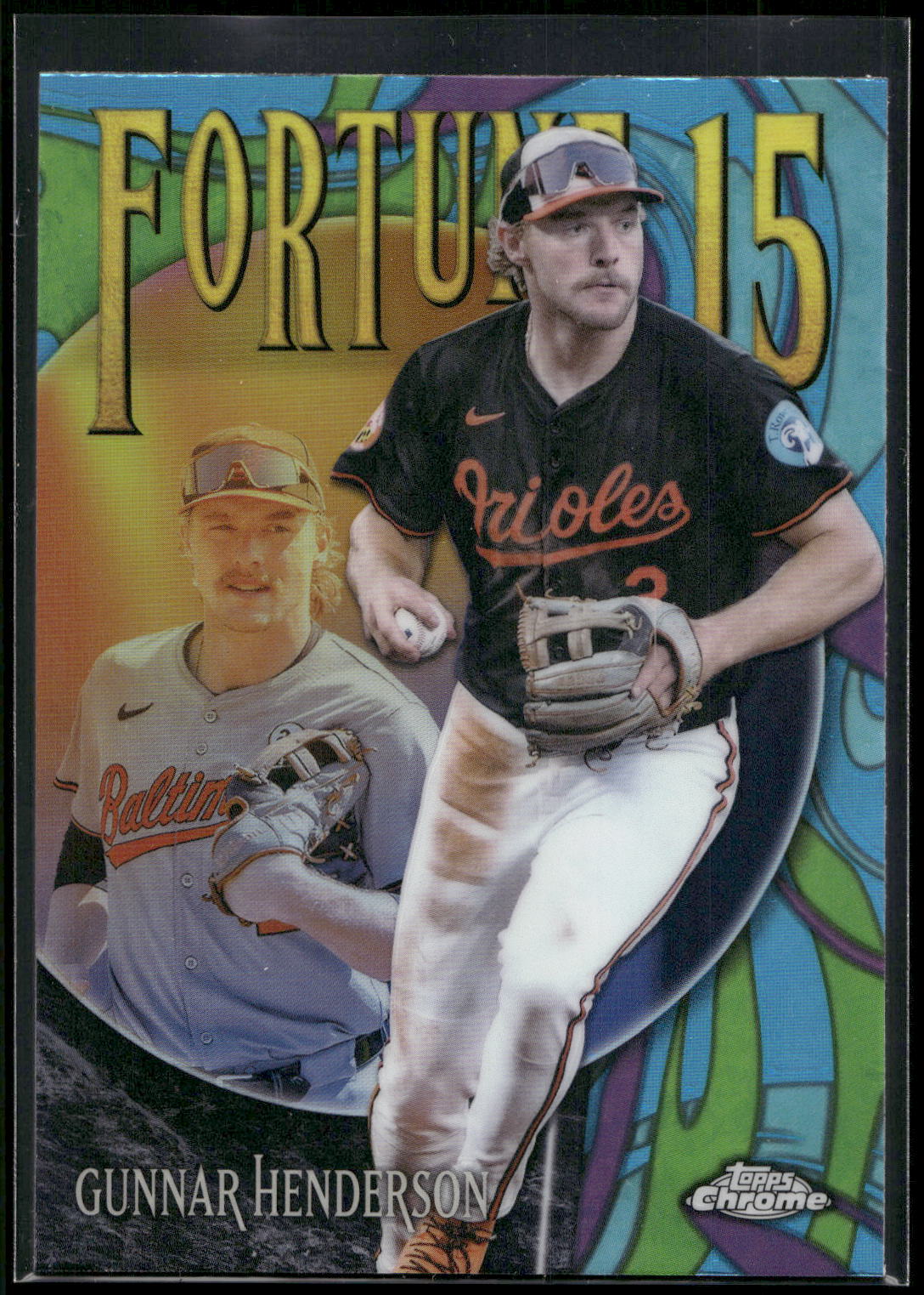 2025 Topps Chrome #F15-2 Gunnar Henderson Fortune 15