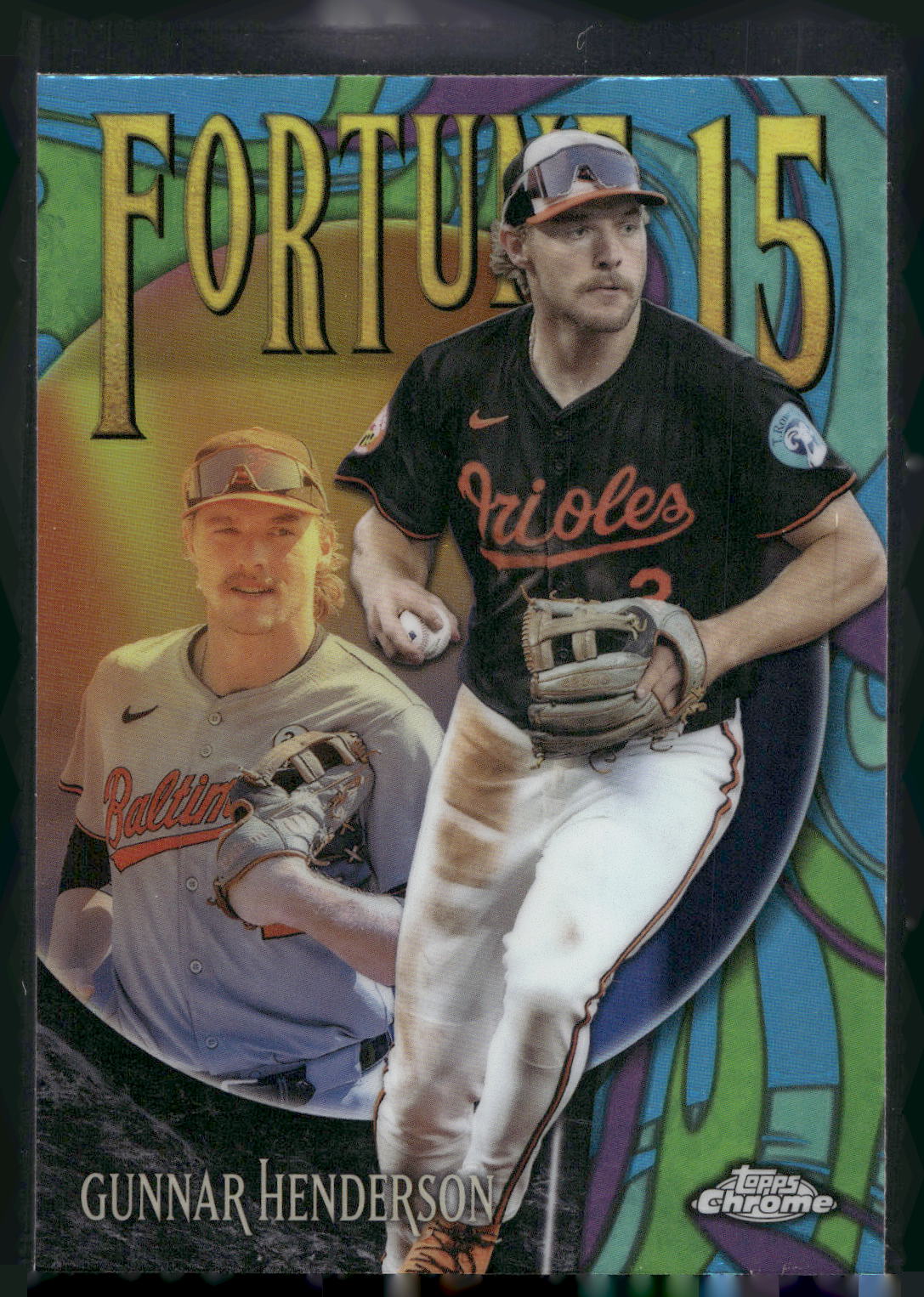 2025 Topps Chrome #F15-2 Gunnar Henderson Fortune 15