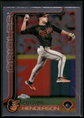 2025 Topps Chrome #213 Gunnar Henderson