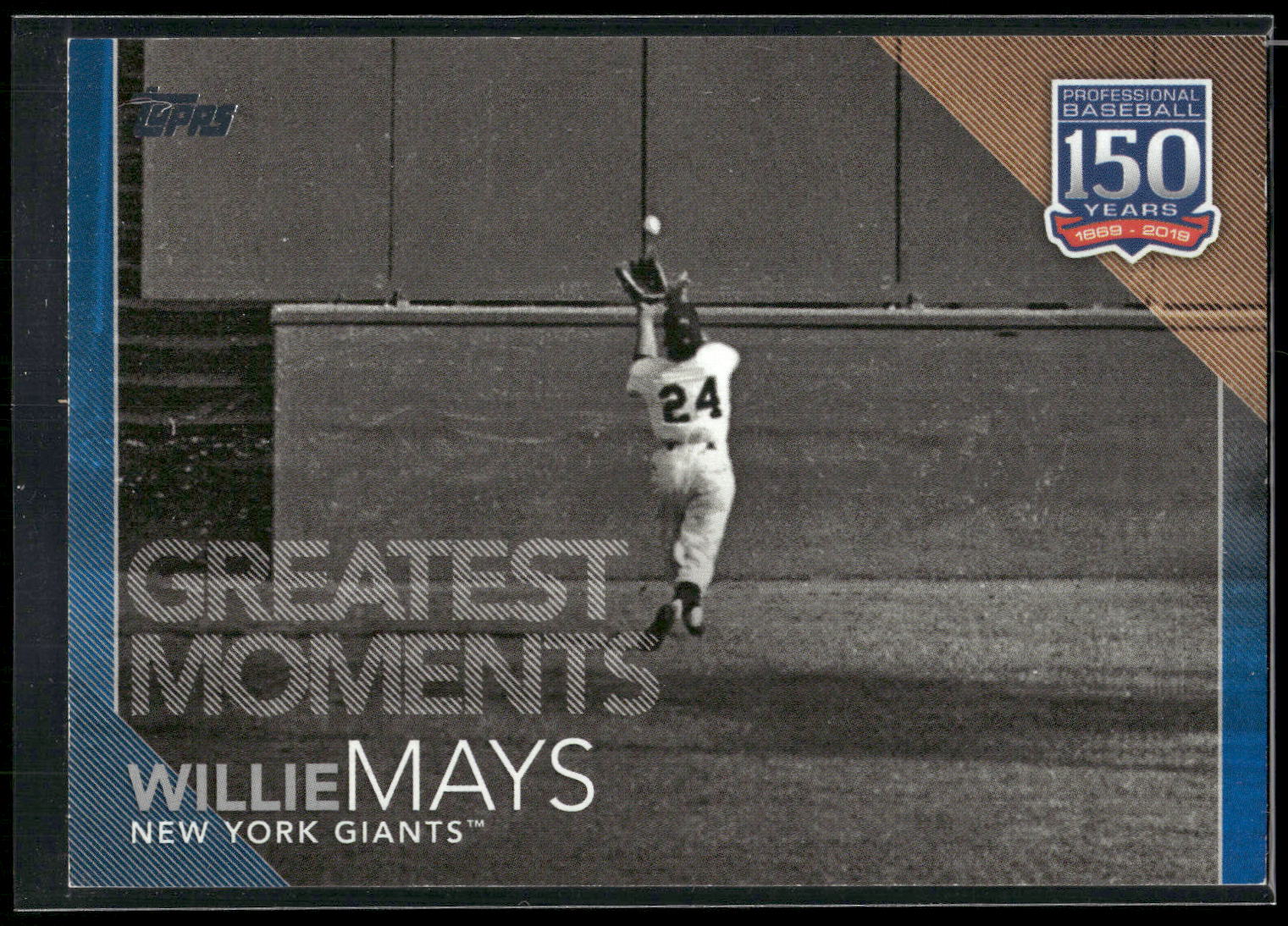 2019 Topps Update #150-51 Willie Mays 150 Years of Professional Baseball Blue