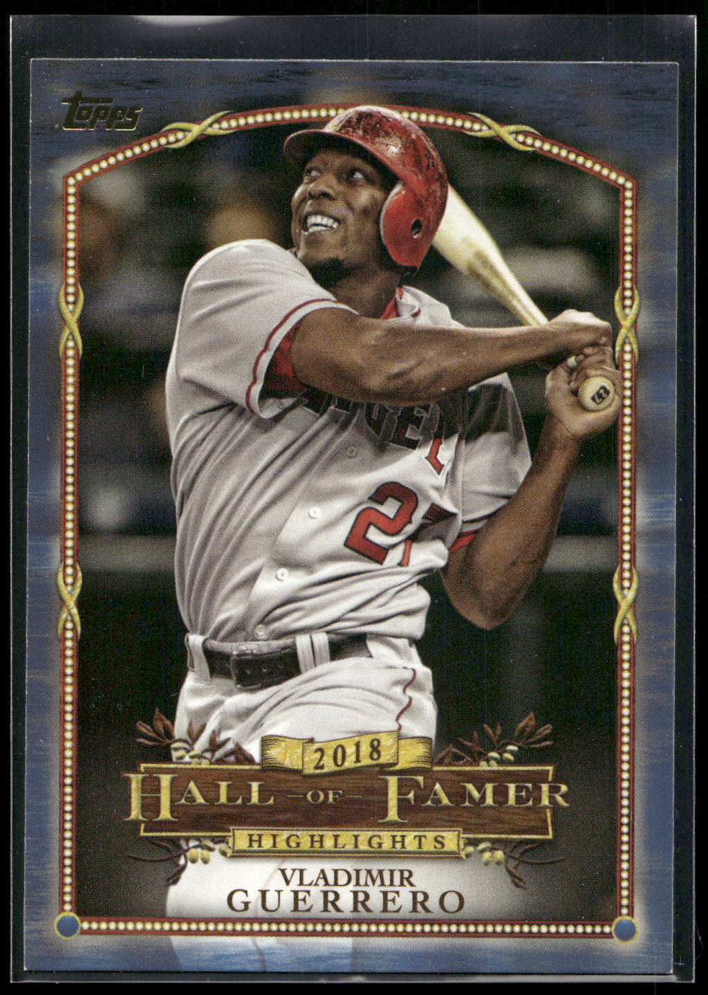 2018 Topps Update #HFH-9 Vladimir Guerrero Hall of Famer Highlights