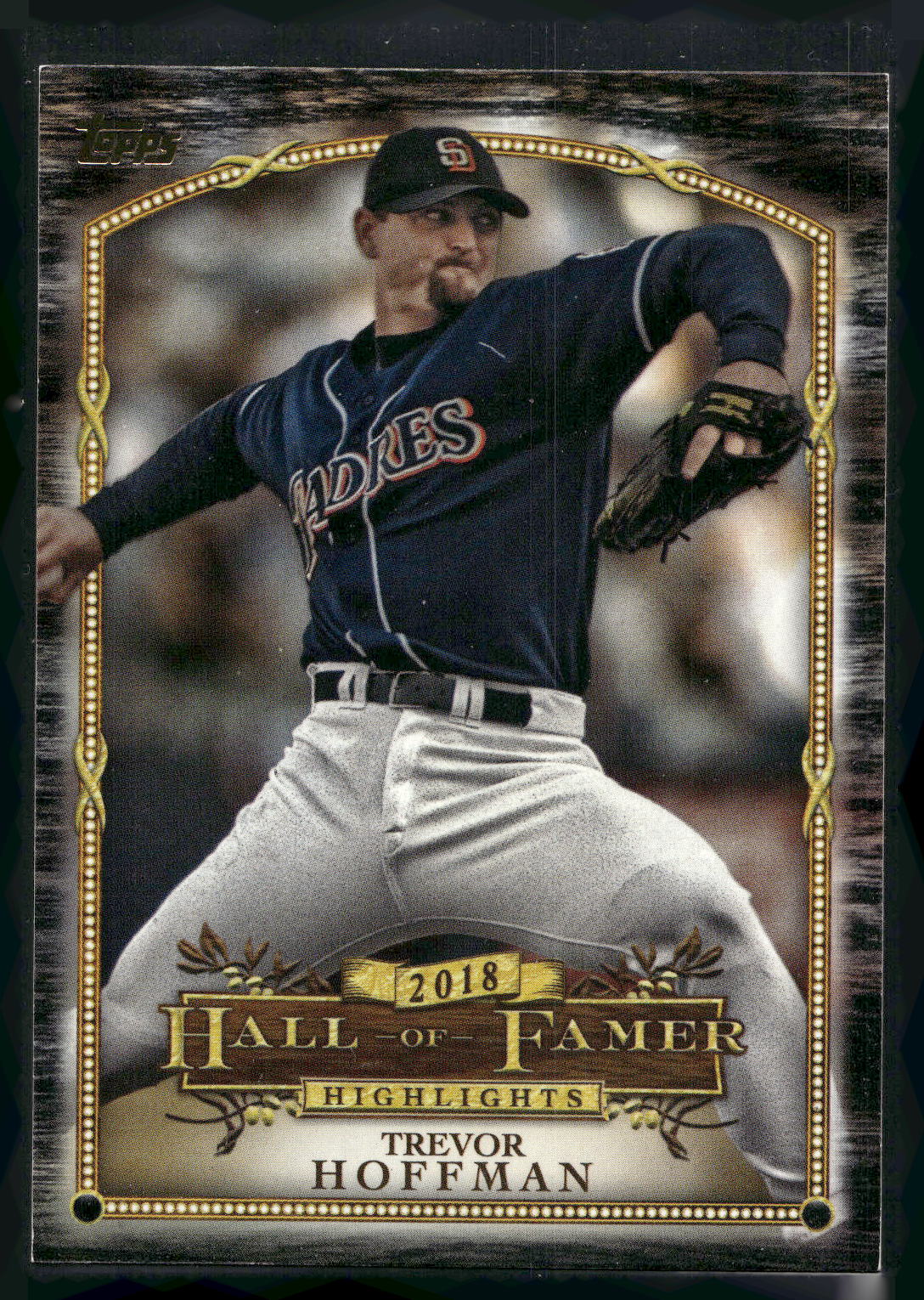 2018 Topps Update #HFH-18 Trevor Hoffman Hall of Famer Highlights Black