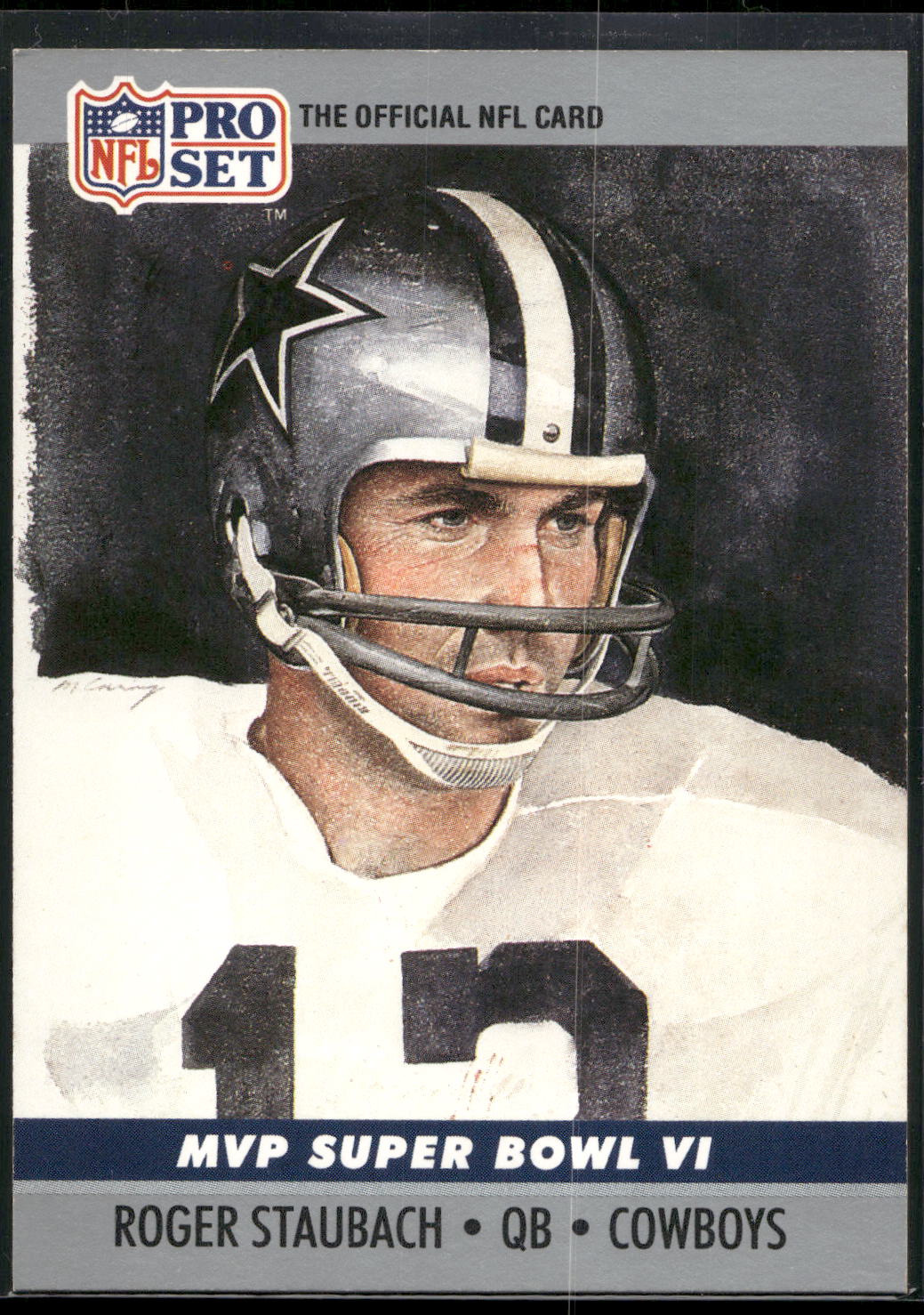 1990 Pro Set #6 Roger Staubach Super Bowl MVP Collectibles
