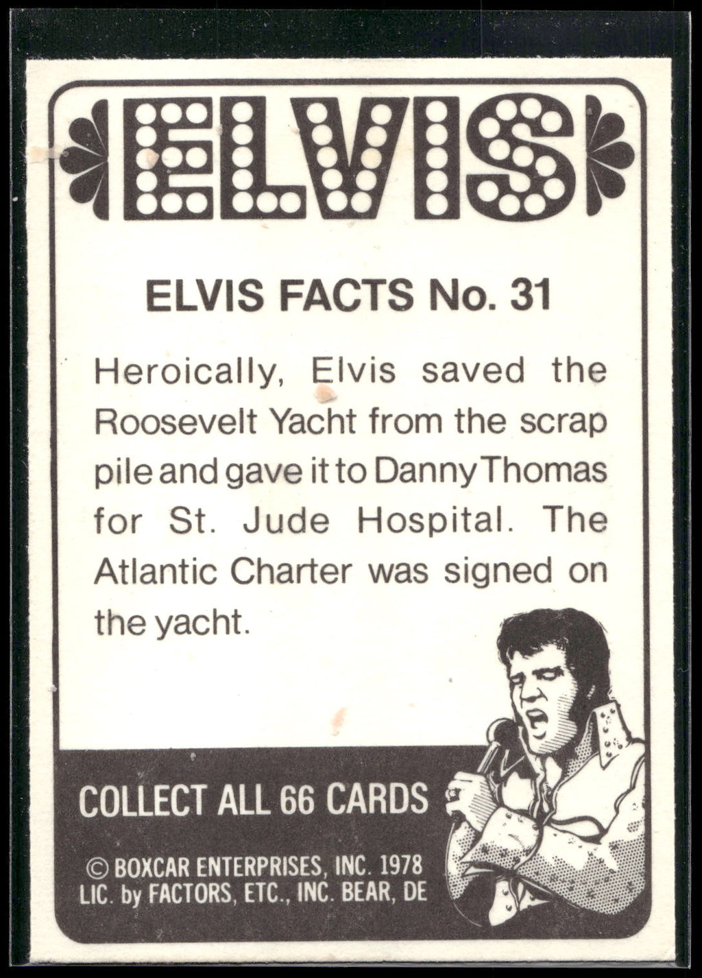 1978 Donruss Elvis Presley #31 Heroically, Elvis saved the Roosevelt