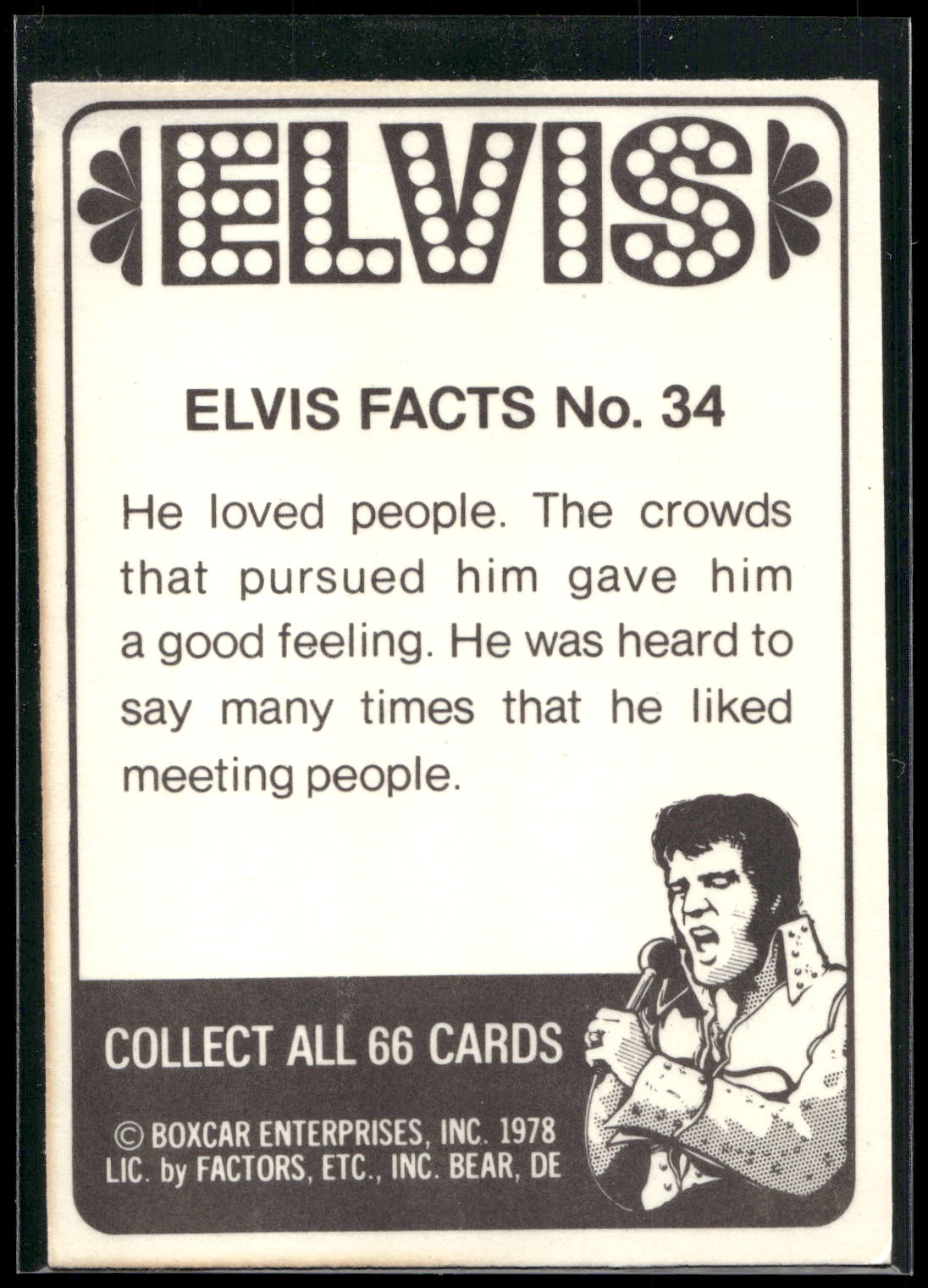 1978 Donruss Elvis Presley #34 He loved people. The crowds that purs