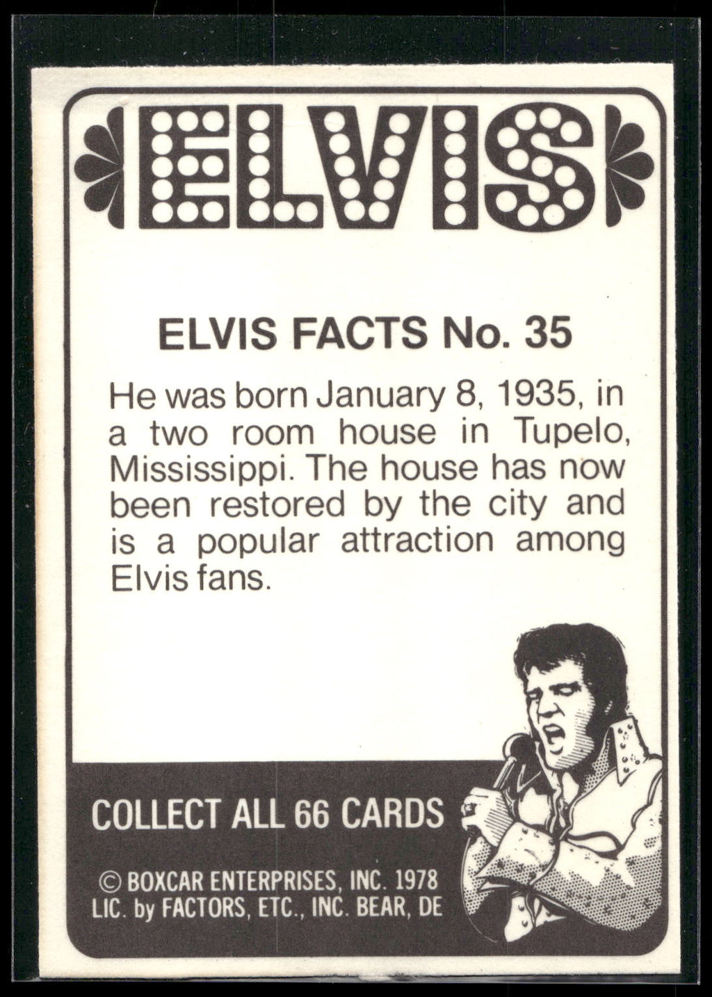 1978 Donruss Elvis Presley #35 He was born January 8, 1935, in a two
