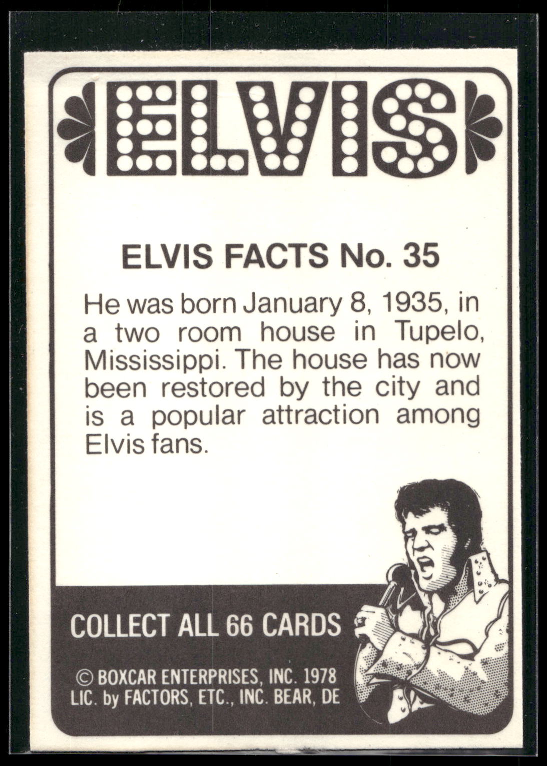 1978 Donruss Elvis Presley #35 He was born January 8, 1935, in a two