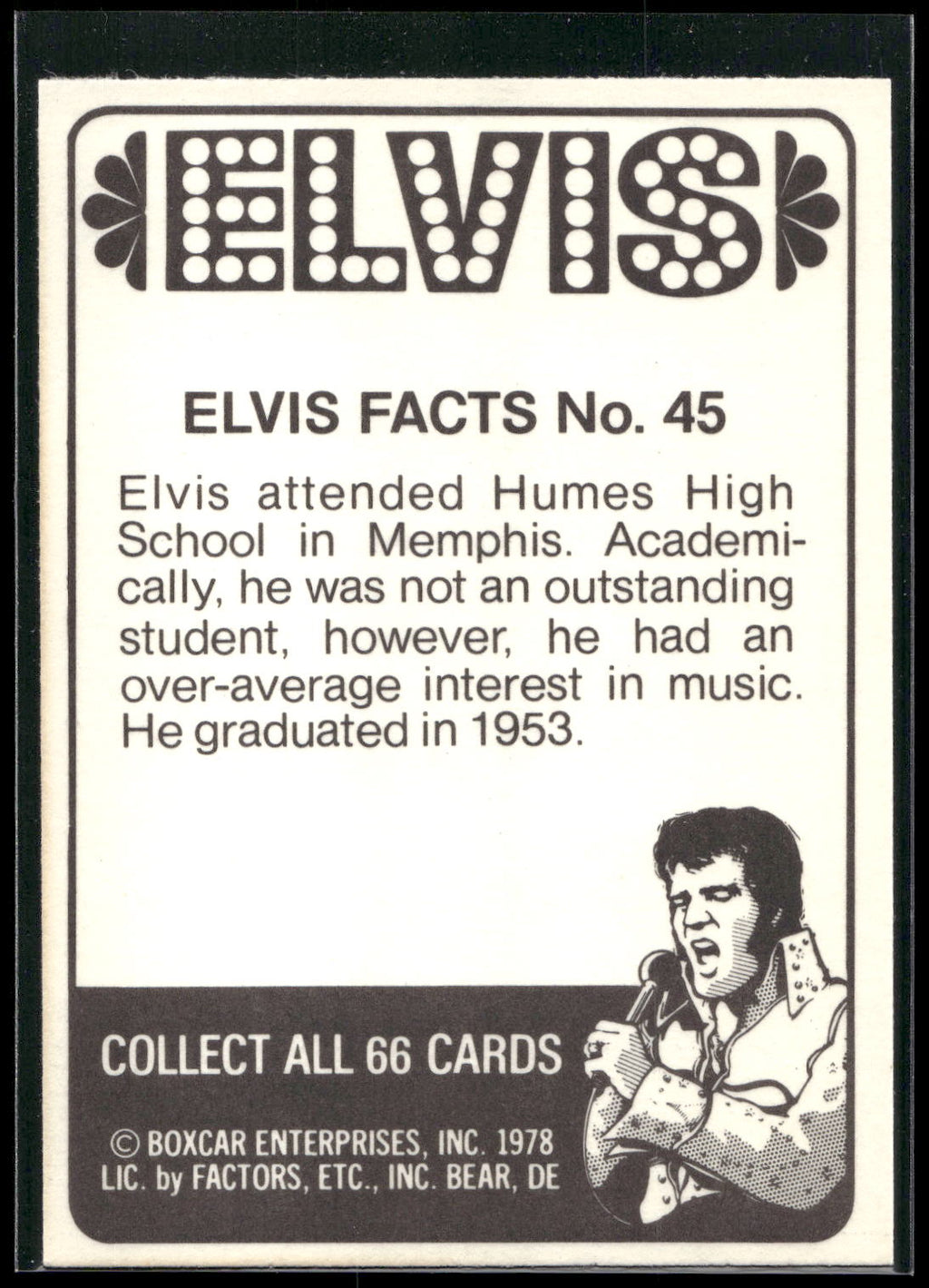 1978 Donruss Elvis Presley #45 Elvis attended Humes High School in