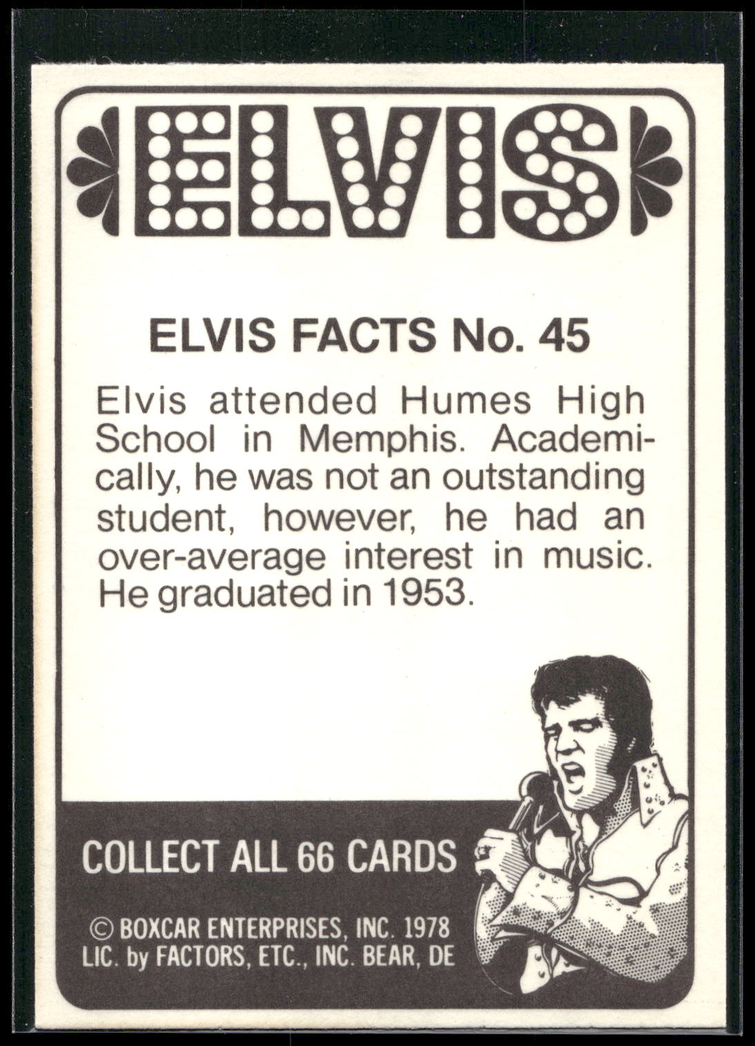 1978 Donruss Elvis Presley #45 Elvis attended Humes High School in
