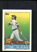 1989 Topps Stickers #52 Rafael Palmeiro Super Star Backs