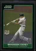 2006 Bowman Draft Picks & Prospects #BDP23 Brandon Fahey Chrome