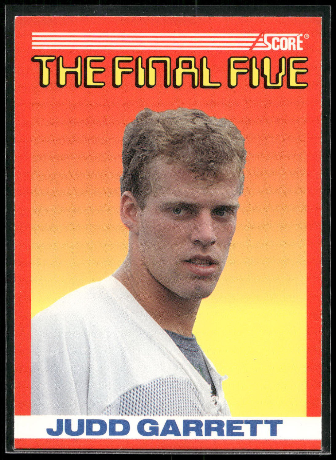 1990 Score #B4 Judd Garrett The Final Five