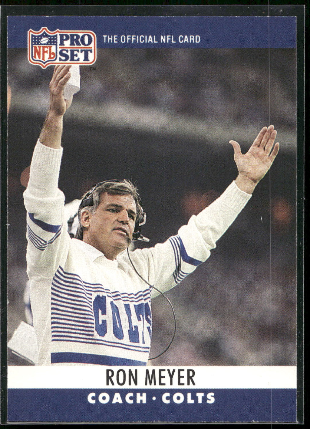 1990 Pro Set #139 Ron Meyer