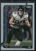 2025 Topps Chrome #137 Brenton Strange Refractor