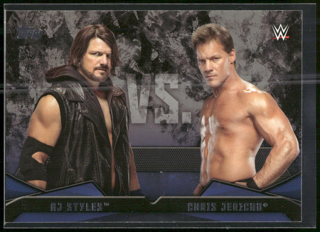 2016 Topps WWE Then Now Forever #6 Chris Jericho / AJ Styles Rivalries WWE
