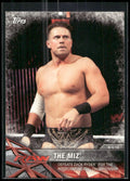 2017 Topps WWE Road To Wrestlemania #69 The Miz