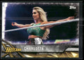 2017 Topps WWE Road To Wrestlemania #26 Charlotte