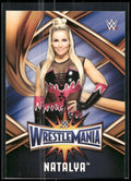 2017 Topps WWE Road To Wrestlemania #WMR-43 Natalya WrestleMania 33 Roster