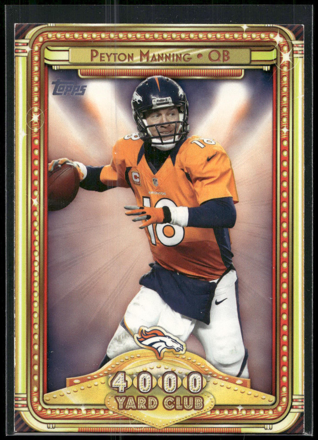 2013 Topps #6 Peyton Manning 4000 Yard Club