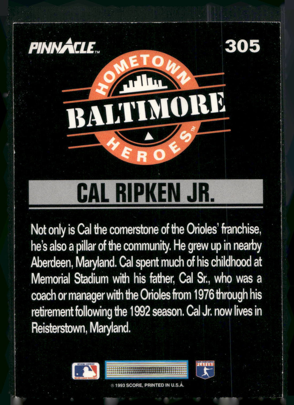 1993 Pinnacle #305 Cal Ripken Jr.