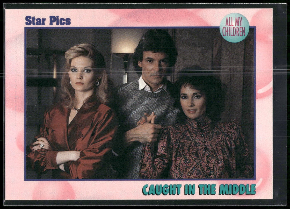 1991 Star Pics All My Children #58 Caught in the Middle