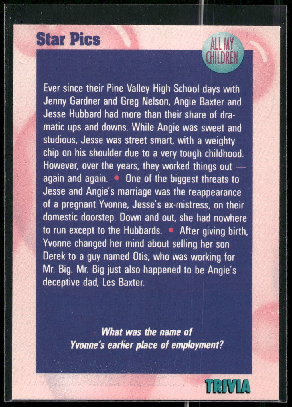 1991 Star Pics All My Children #26 Trivia