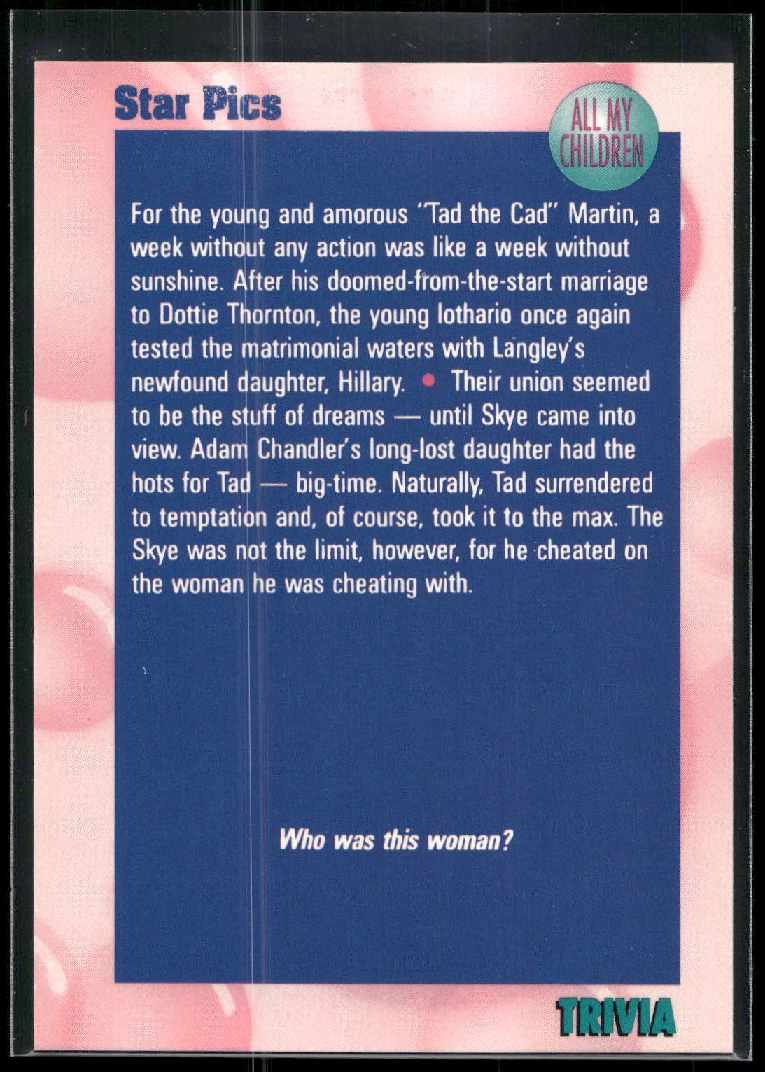 1991 Star Pics All My Children #7 Trivia