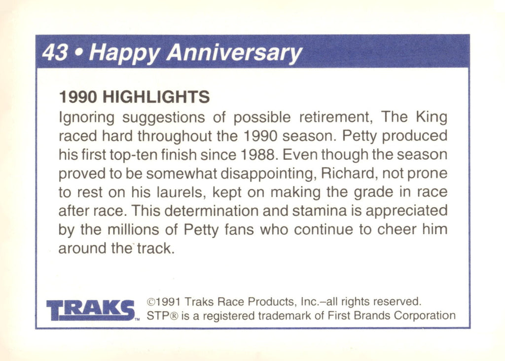 1991 Traks Richard Petty #43 Happy Anniversary (1990 Highlights)