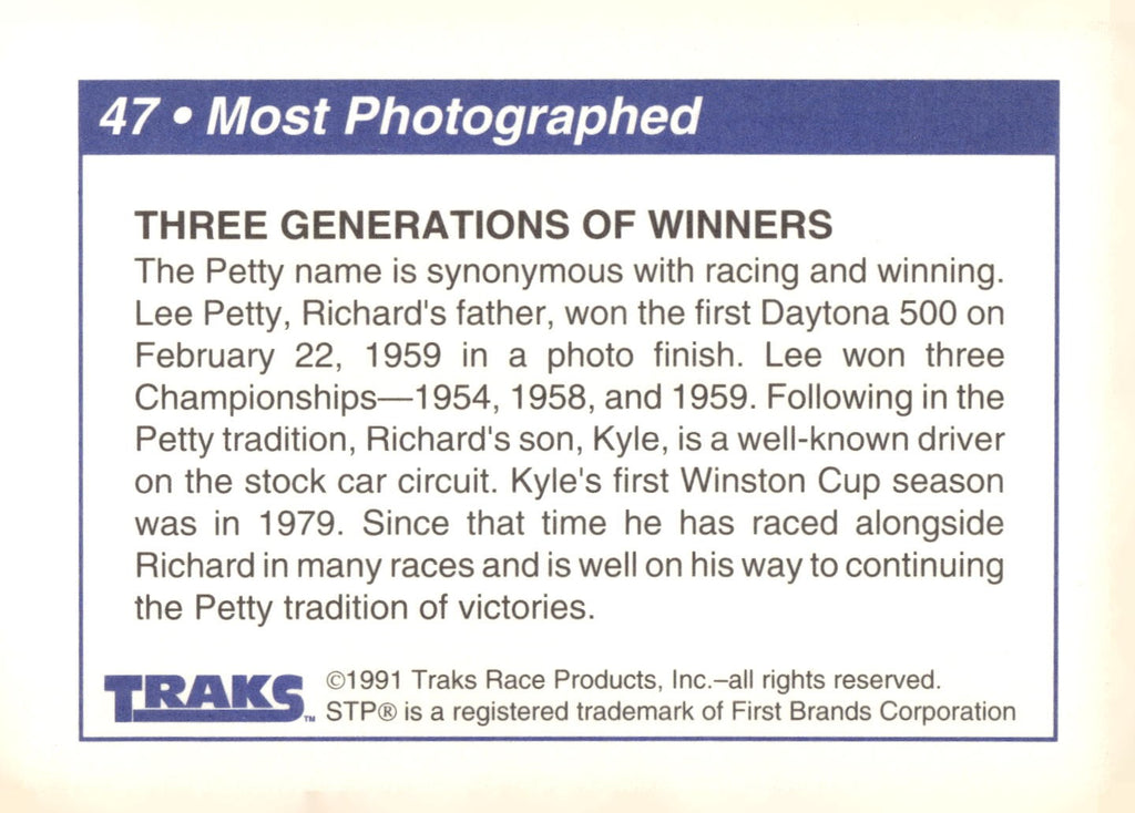 1991 Traks Richard Petty #47 Most Photographed (Three Generations of Winners)