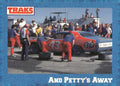 1991 Traks Richard Petty #17 And Petty's Away (Richard Petty's 1978 Record)