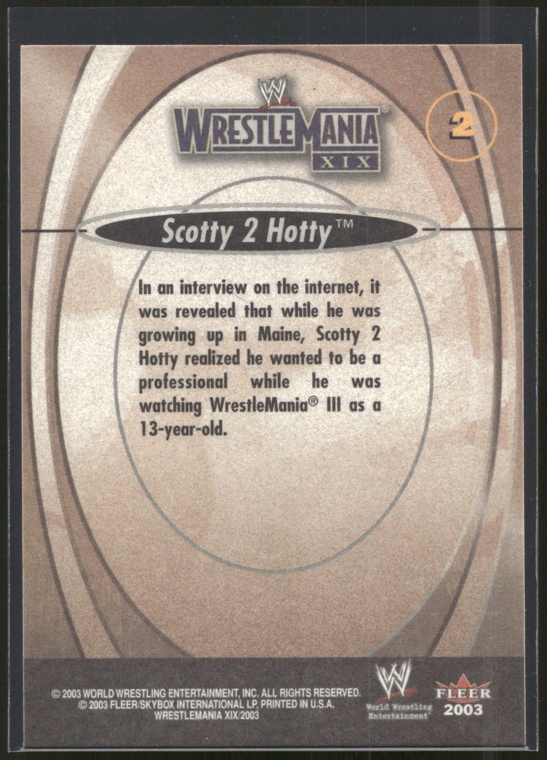 2003 Fleer WWE WrestleMania XIX #2 Scotty 2 Hotty